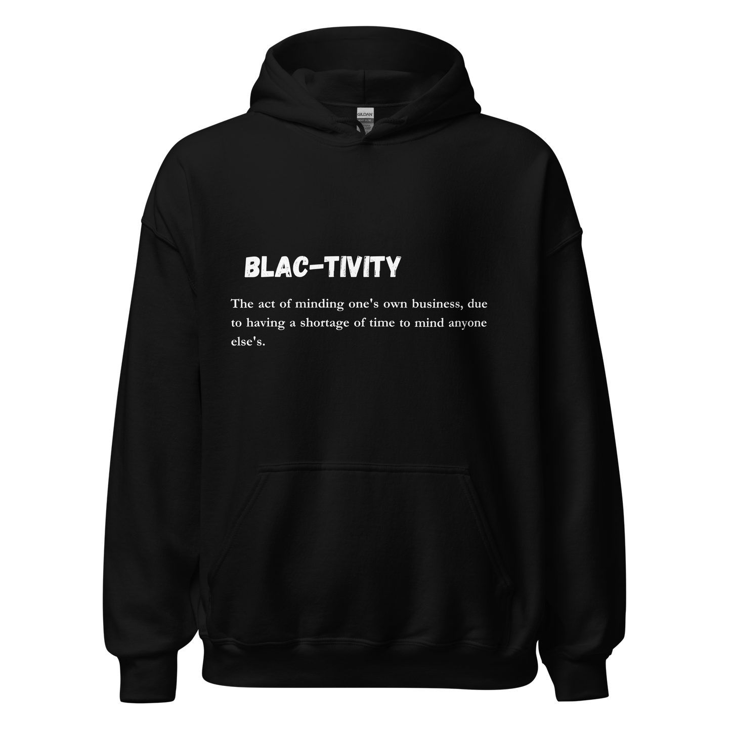 BLAC-Tivity Hoodie
